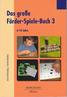 Das große Förder-Spiel-Buch 3 6-10 Jahre