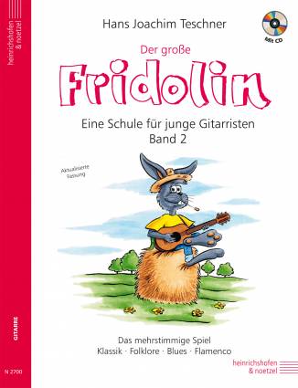 Der große Fridolin, Band 2 mit Begleit-CD Eine Schule für junge Gitarristen Band 2 mit Begleit-CD