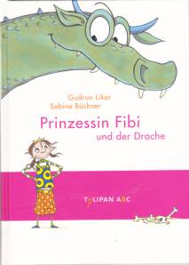 Prinzessin Fibi und der Drache