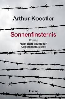 Sonnenfinsternis Roman Nach dem deutschen Originalmanuskript

Mit einem Vorwort von Michael Scammell
und einem Nachwort von Matthias Weßel
