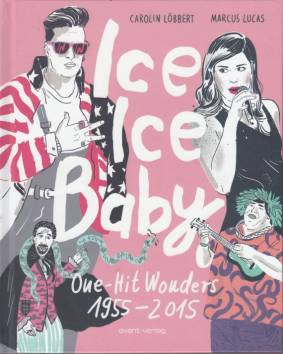 Ice Ice Baby One-Hit Wonders 1955 - 2015