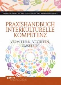 Praxishandbuch Interkulturelle Kompetenz Vermitteln, Vertiefen, Umsetzen