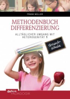 Methodenbuch Differenzierung Alltäglicher Umgang mit Heterogenität 1 - Grundschule