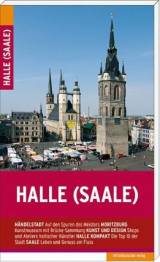 Halle (Saale) Stadtführer 5., aktualisierte und neu gestaltete Aufl. 2013