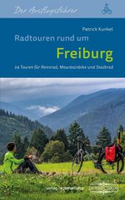 Radtouren rund um Freiburg 24 Touren für Rennrad, Mountainbike und Stadtrad Erschienen in Kooperation mit dem Lauinger-Verlag
