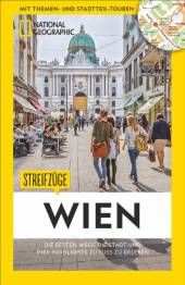 Streifzüge Wien Die besten Wege die Stadt und ihre Highlights zu erleben