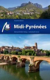 Reiseführer Midi-Pyrénées  3. komplett überarbeitete und aktualisierte Auflage 2018