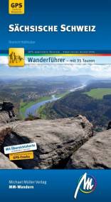 Sächsische Schweiz  Wanderführer mit 35 Touren 2. Auflage 2016