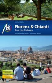 Florenz & Chianti Siena - San Gimignano 1. Auflage 2016