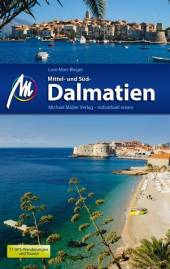 Reiseführer Mittel- und Süddalmatien  6. komplett überarbeitete und aktualisierte Auflage 2018