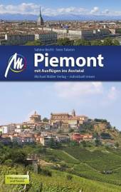Piemont mit Ausflügen ins Aostatal 5. komplett überarbeitete und aktualisierte Auflage 2018