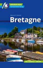 Bretagne MM-City Reiseführer - Individuell reisen mit vielen praktischen Tipps. Inkl. Freischaltcode zur ausführlichen App mmtravel.com 12. komplett überarbeitete und aktualisierte Auflage 2023
