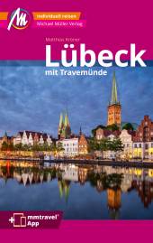 Lübeck - inkl. mmtravel App mit Travemünde 5. komplett überarbeitete und aktualisierte Auflage