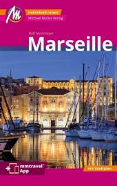 Marseille inkl. mmtravel App 2. komplett überarbeitete und aktualisierte Auflage 2022