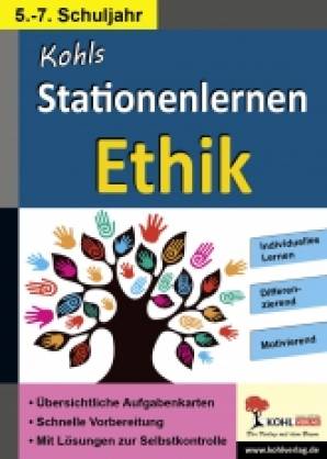 Kohls Stationenlernen Ethik / 5.-7. Schuljahr