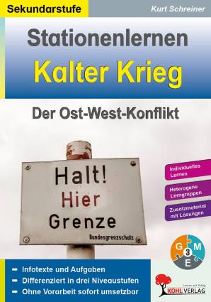 Stationenlernen Kalter Krieg  Der Ost-West-Konflikt