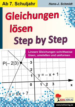 Gleichungen lösen - Step by Step   Lineare Gleichungen schrittweise lösen, umstellen und umformen