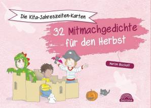Die Kita-Jahreszeiten-Karten: 32 Mitmachgedichte für den Herbst