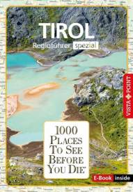 1000 Places-Regioführer spezial: Tirol