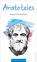 Aristoteles Wegbereiter der Metaphysik