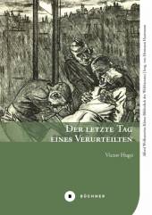 Der letzte Tag eines Verurteilten  Titel der 1829 in Paris erschienenen Originalausgabe:
