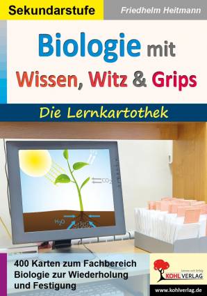 Biologie mit Wissen, Witz & Grips Die Lernkarthothek  400 Karten zum Fachbereich Biologie zu Wiederholung und Festigung