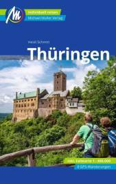 Thüringen MM-Reiseführer Individuell reisen mit vielen praktischen Tipps 3., überarb. Aufl. 2022