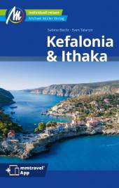 Kefalonia & Ithaka - MM-Reiseführer inkl. mmtravel App 6. komplett überarbeitete und aktualisierte Auflage 2023