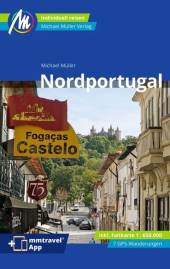 Nordportugal inkl. mmtravel App 2. komplett überarbeitete und aktualisierte Auflage 2023