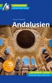Andalusien  13. komplett überarbeitete und aktualisierte Auflage 2023