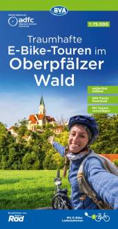 ADFC Traumhafte E-Bike-Touren im Oberpfälzer Wald, 1:75.000, mit Tagestourenvorschlägen, reiß- und wetterfest, GPS-Track  1. Aufl. 2023