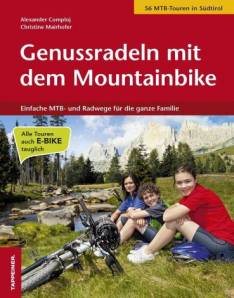 Genussradeln mit dem Mountainbike Einfache MTB- und Radwege für die ganze Familie