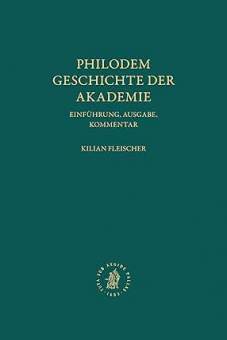 Philodem: Geschichte der Akademie Einführung, Ausgabe, Kommentar