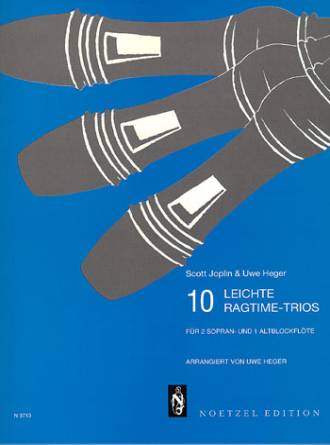 10 leichte Ragtime-Trios  für 2 Sopran- und 1 Altblockflöte

arrangiert von Uwe Heger