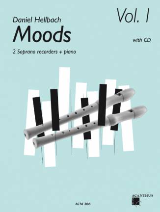 Moods Vol. 1 2 Soprano recorders + piano with CD