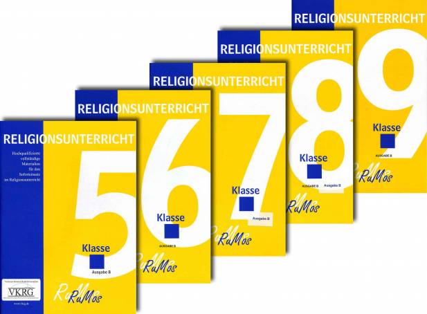 RuMos Religionsunterricht Klasse 5 bis Klasse 9 - Ausgabe B Haupt- und Realschulpaket B Hochqualifizierte vollständige Materialien für den Soforteinsatz im Religionsunterricht
