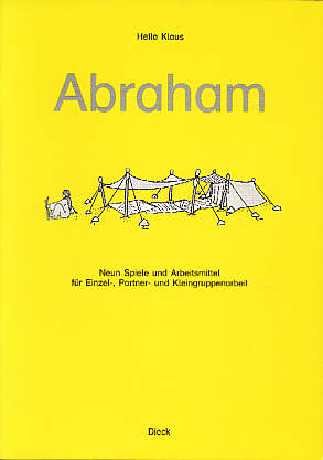 Abraham Neun Spiele und 

Arbeitsmittel für Einzel-, Partner- und Kleingruppenarbeit
