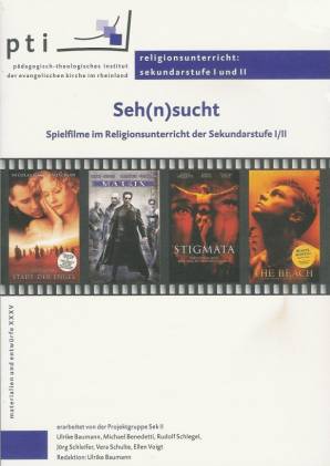 Sehnsucht Spielfilme im Religionsunterricht der Sekundarstufe I/II