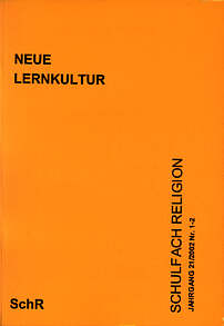 Schulfach Religion 1/2002 - Neue Lernkultur