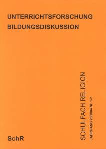 Schulfach Religion 1/2004 - Unterrichtsforschung   Bildungsdiskussion