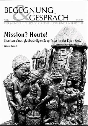 Begegnung und Gespräch 135/2003 - Mission? Heute!