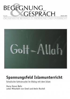 Begegnung und Gespräch 147/2006 - Spannungsfeld Islamunterricht