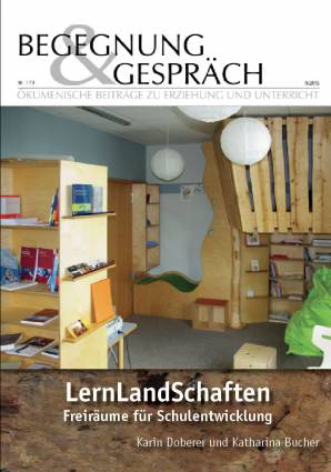 Begegnung und Gespräch 173/2015 - LernLandSchaften