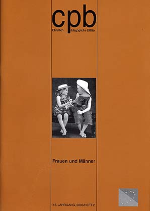 Christlich Pädagogische Blätter 2/2003 - Frauen und Männer
