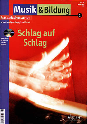 Musik & Bildung 1/2003 - Schlag auf Schlag