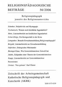 Religionspädagogische Beiträge 56/2006 - Religionspädagogik jenseits des Religionsunterrichts