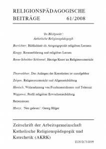 Religionspädagogische Beiträge 61/2008 - ‘Im Blickpunkt’: Ästhetische Religionspädagogik