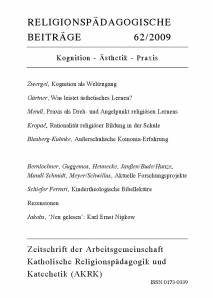 Religionspädagogische Beiträge 62/2009 - Kognition - Ästhetik - Praxis