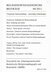 Religionspädagogische Beiträge 66/2011 - Vergessene Zusammenhänge - notwendige Entdeckungen
