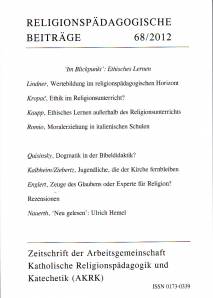Religionspädagogische Beiträge 68/2012 - 'Im Blickpunkt': Ethisches Lernen